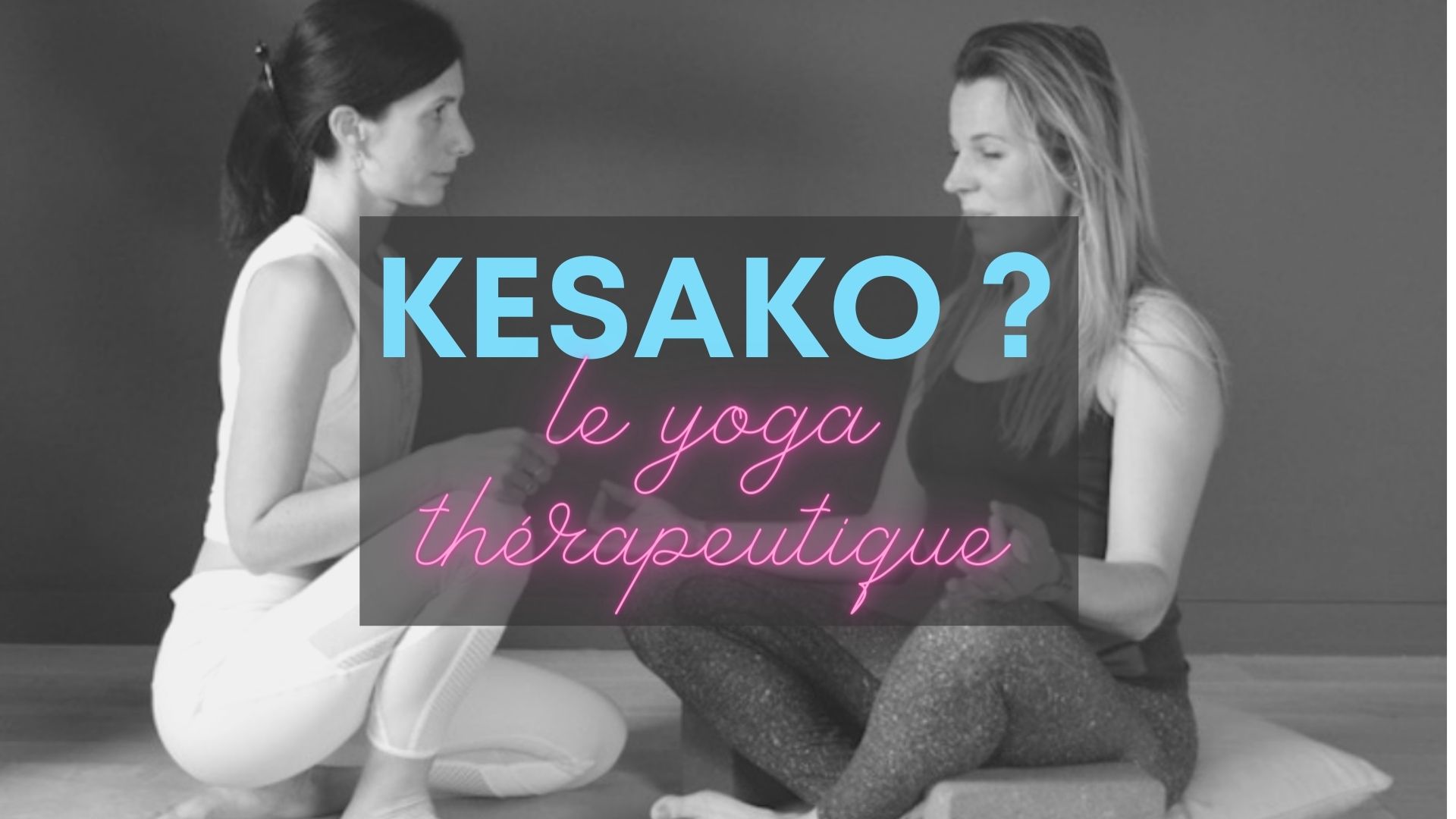 yoga therapeutique cest quoi